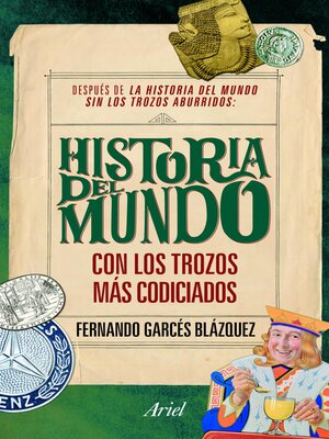 cover image of La historia del mundo con los trozos más codiciados